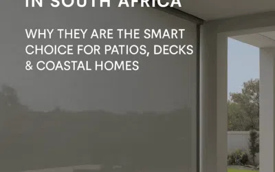 The Complete Guide to Outdoor Blinds for South Africa’s Windy Coastlines