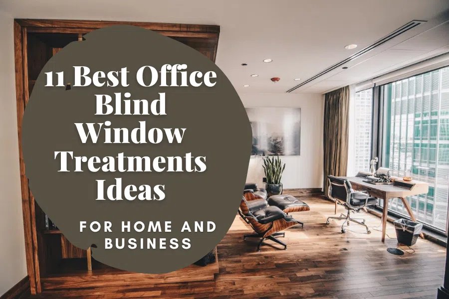 The Best Blinds for Home Office Spaces